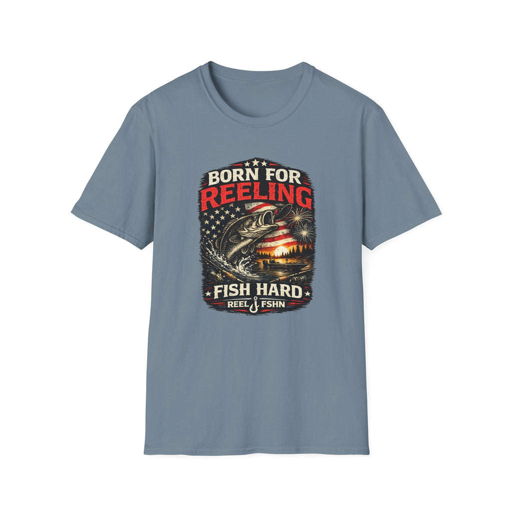 Born For REELING Fish Hard T-Shirt