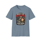 Born For REELING Fish Hard T-Shirt