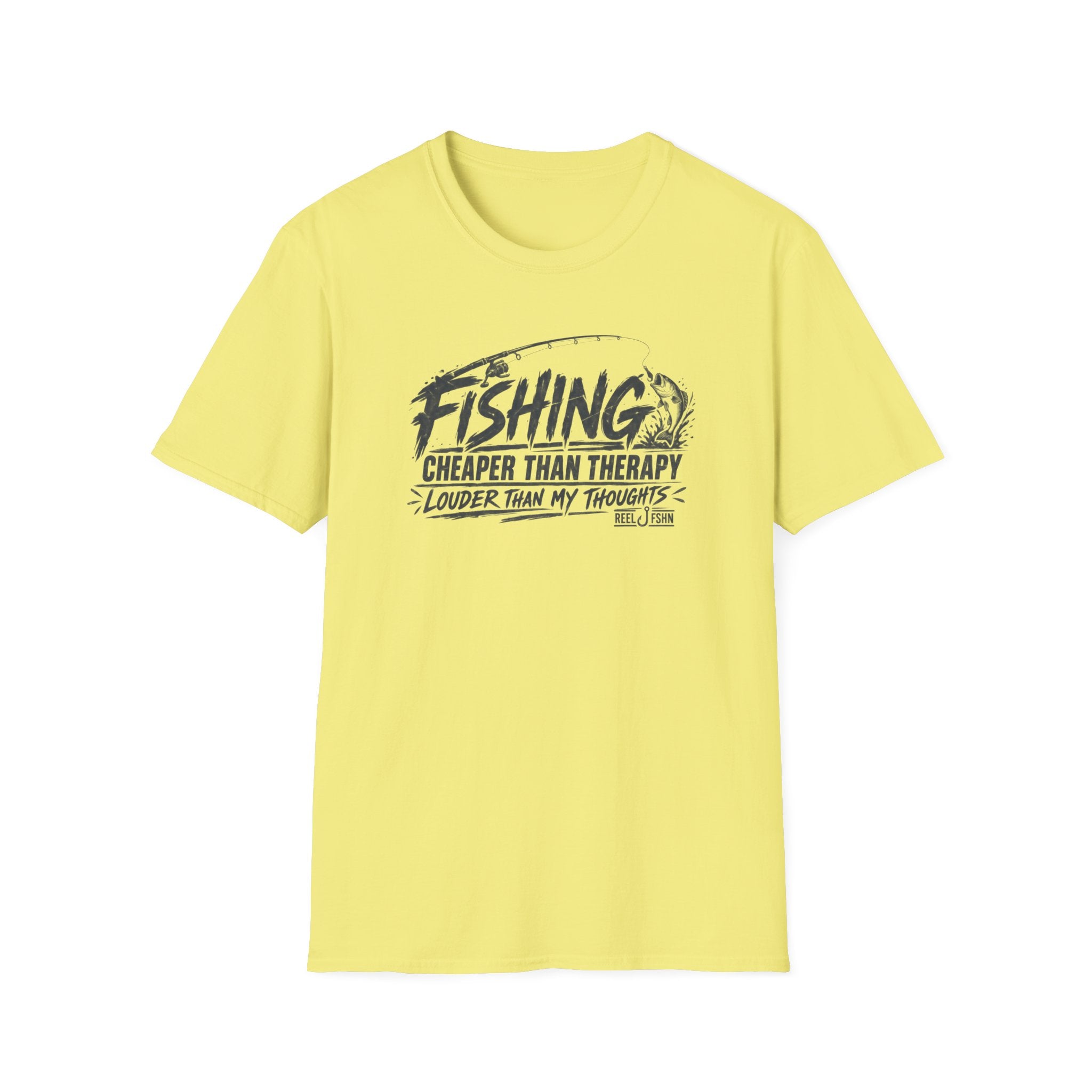 Fishing Cheaper Than Therapy Louder Than MY Thoughts T-Shirt