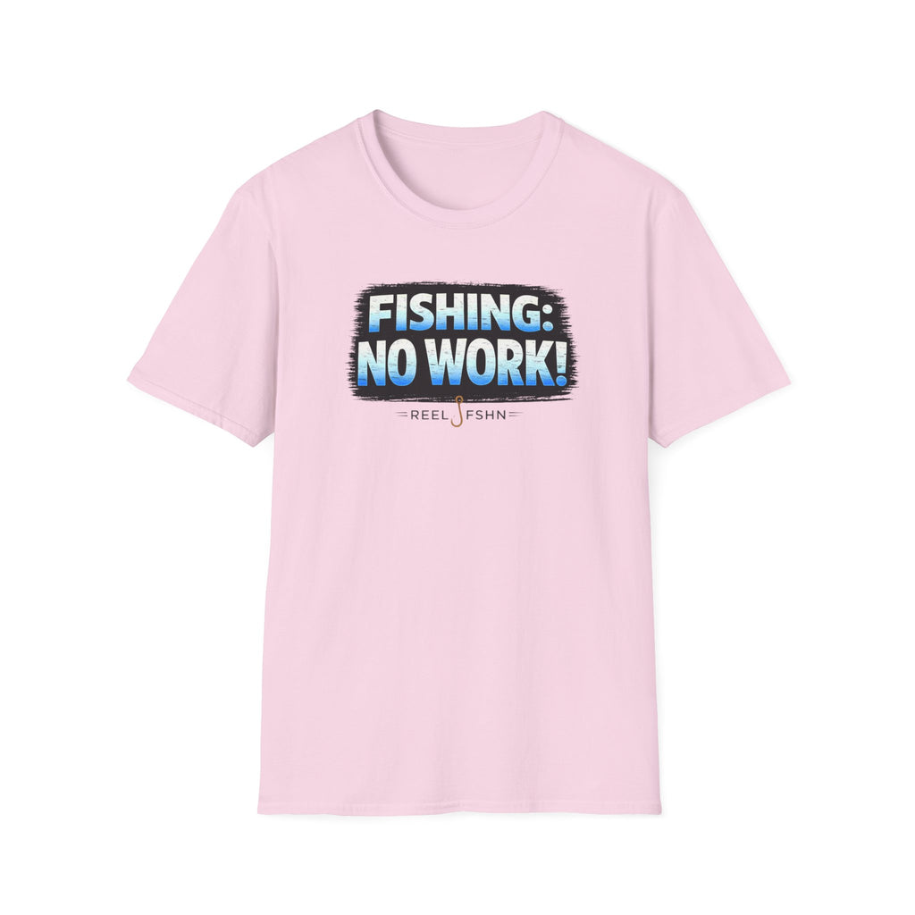 Fishing: No Work T-Shirt
