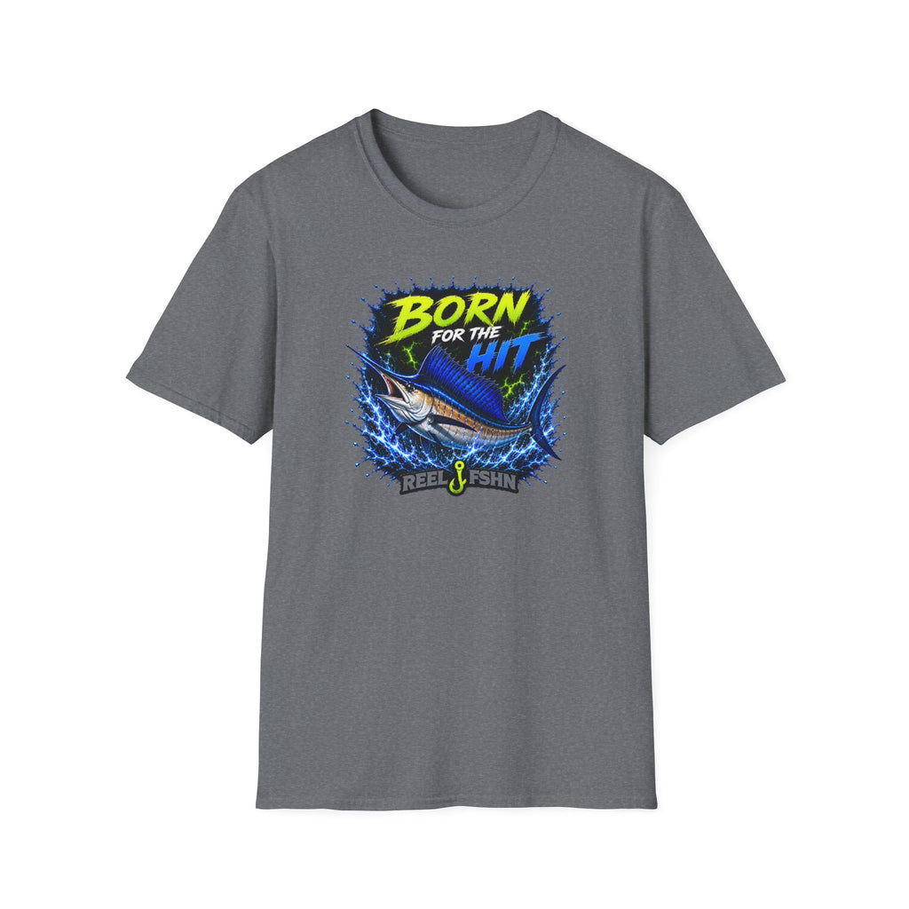 Born For The Hit  T-Shirt