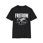 Freedom To Fish T-Shirt