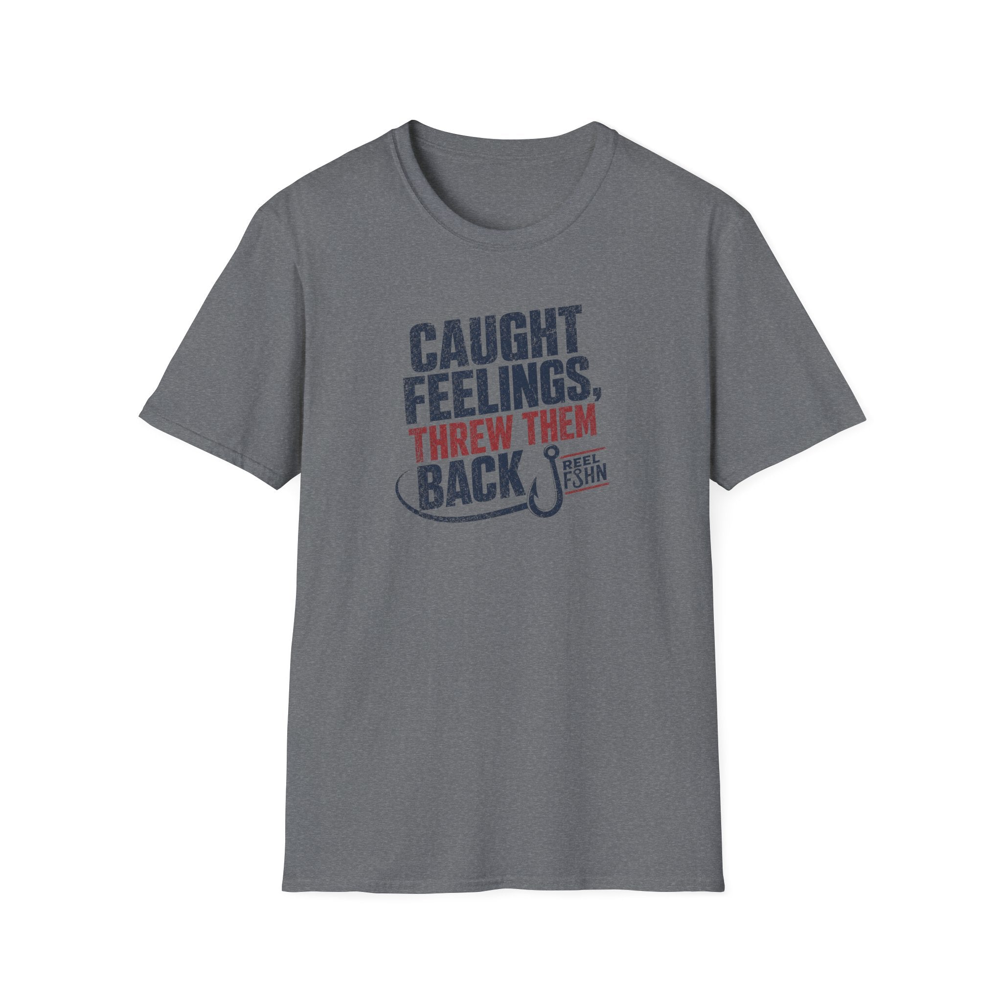 Caught Feelings, Threw Them Back T-Shirt