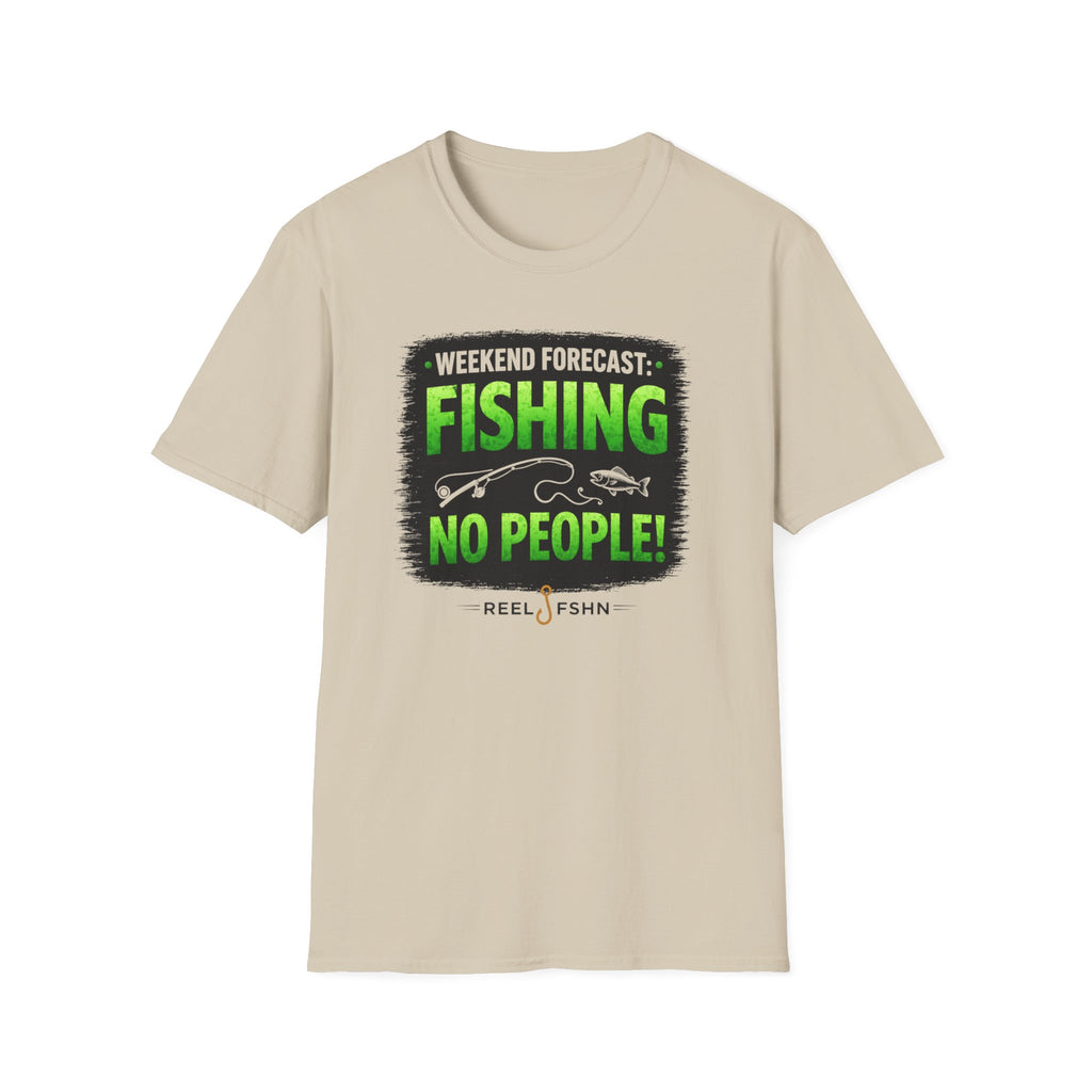 Weekend Forecast: Fishing, No People T-Shirt