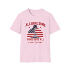 All Gave Some Some Gave All T-Shirt