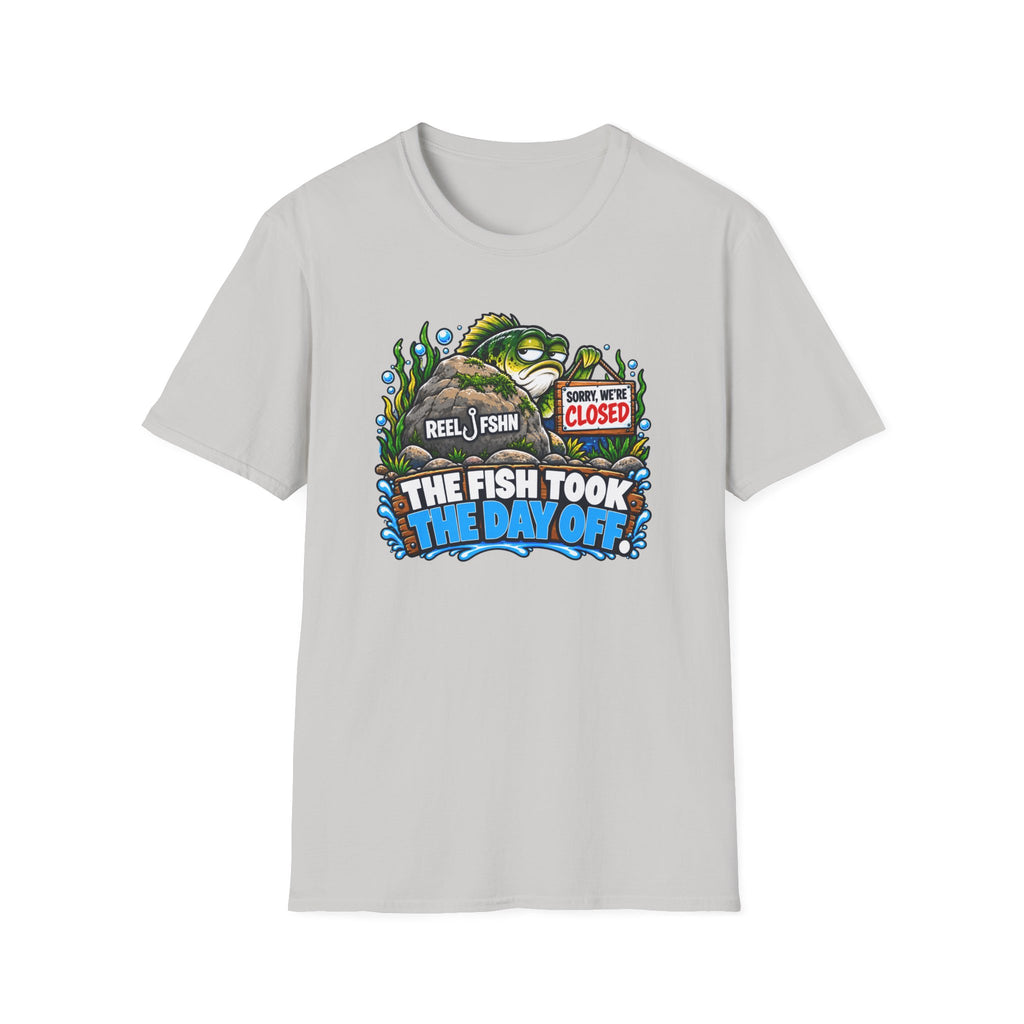 Fish Took The Day Off  T-Shirt