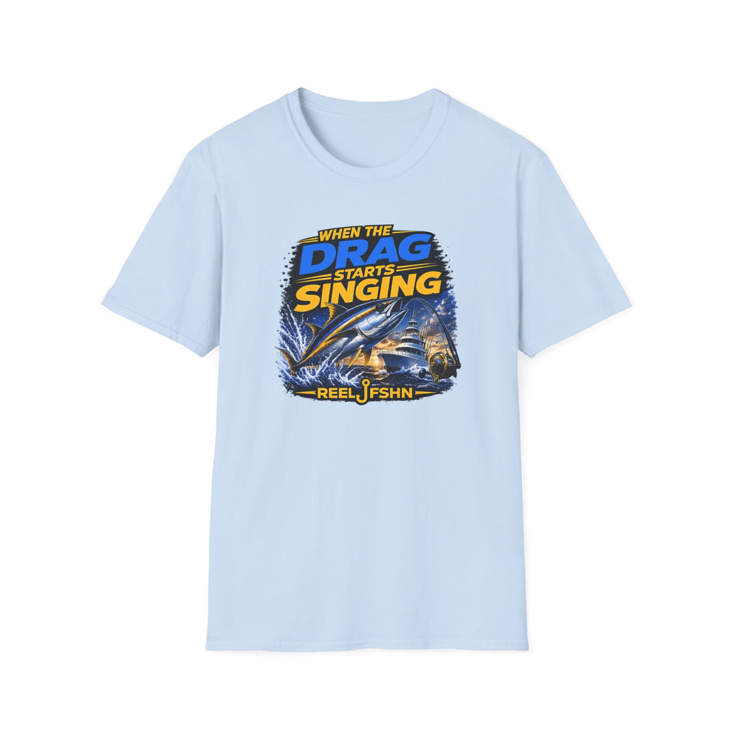 When The Drag Starts Singing T-Shirt
