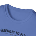 Freedom To Fish T-Shirt