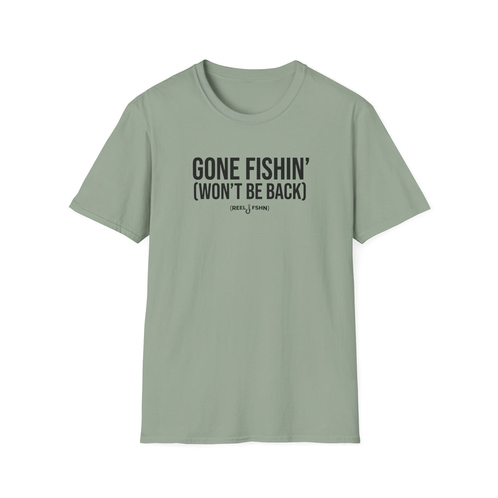 Gone Fishin Won't Be Back T-Shirt