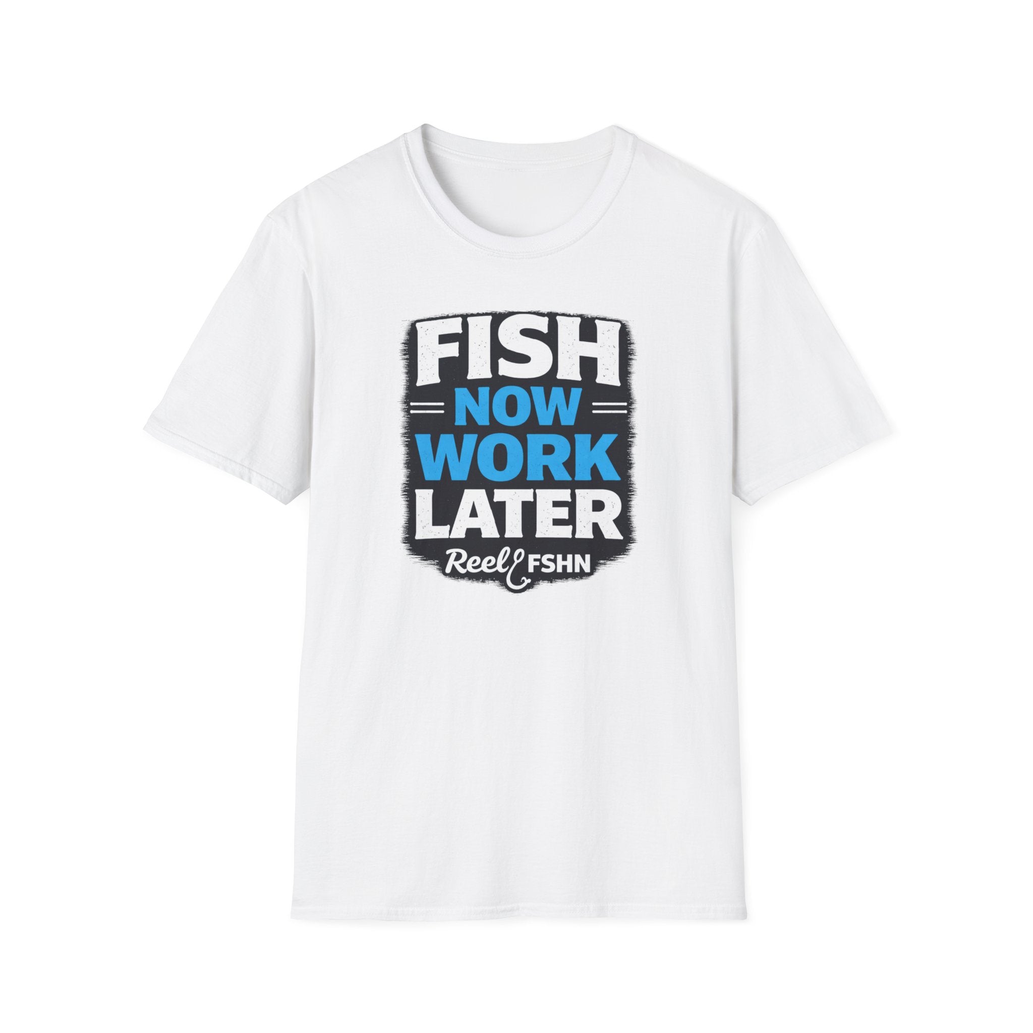 Fish Now Work Later T-Shirt
