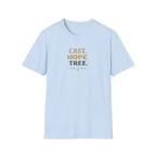 Cast. Hope. Tree.  T-Shirt