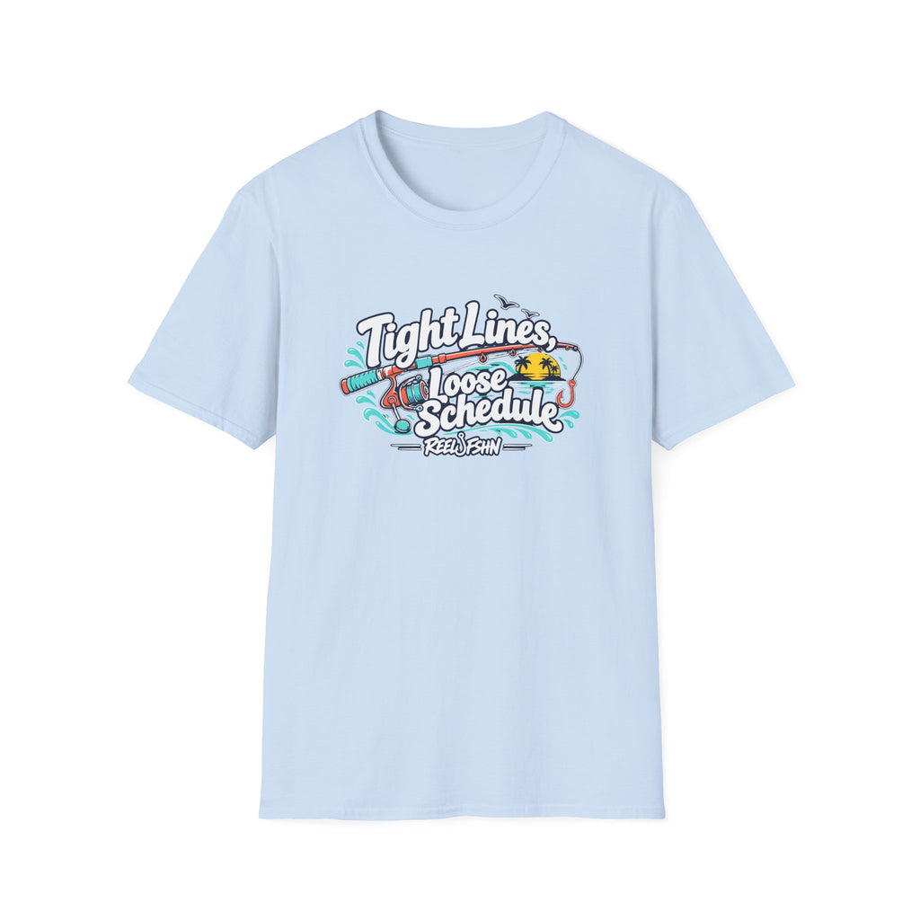 Tight Lines Loose Schedule T-Shirt