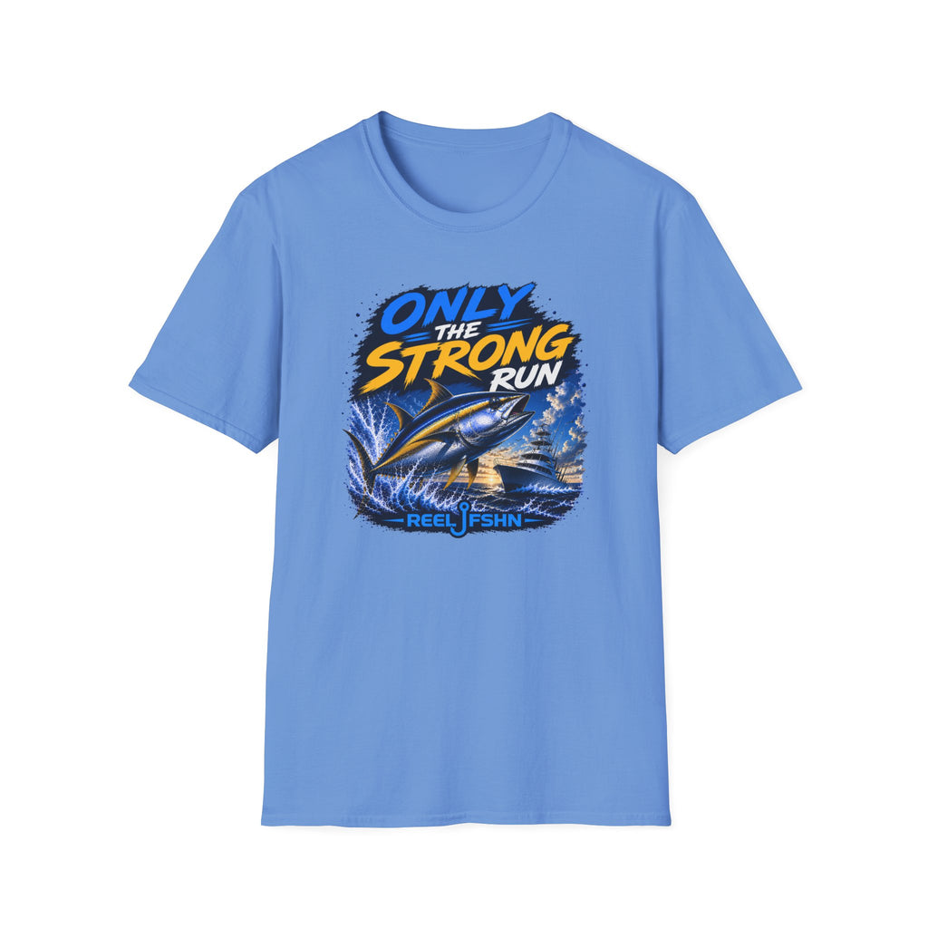 Only The Strong Run T-Shirt