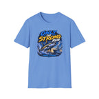 Only The Strong Run T-Shirt