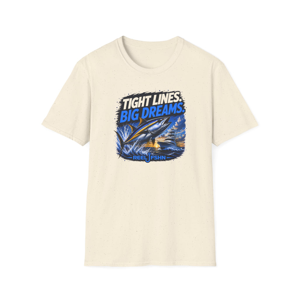 Tight Lines Big Dreams T-Shirt