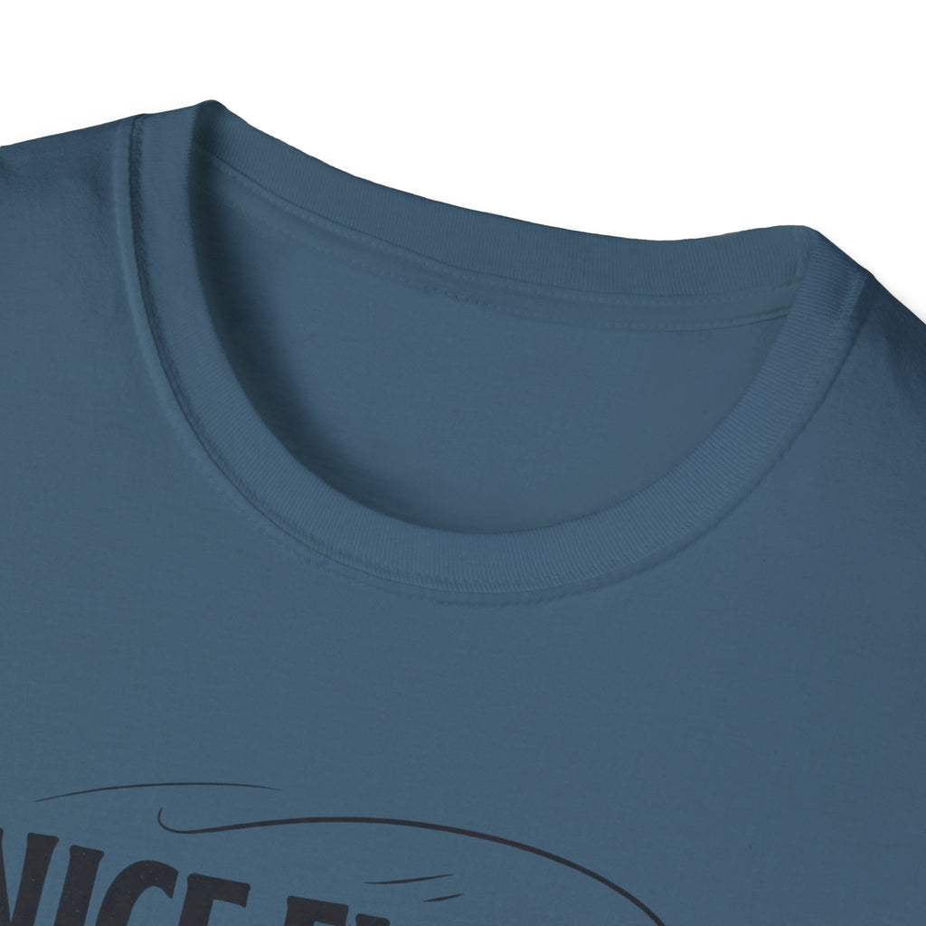 Nice Fish! Thanks, It's A Log  T-Shirt