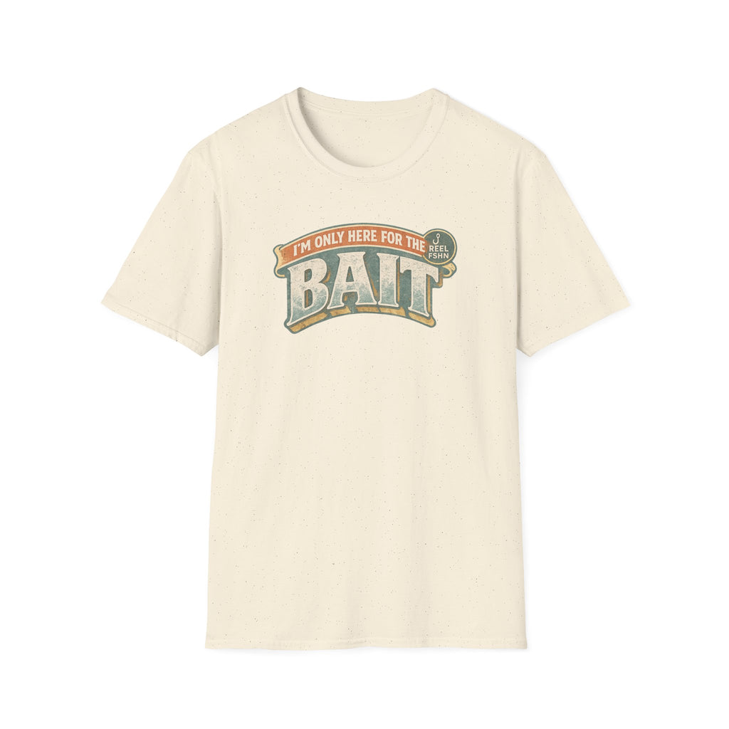 I'm Only Here For The BAIT T-Shirt