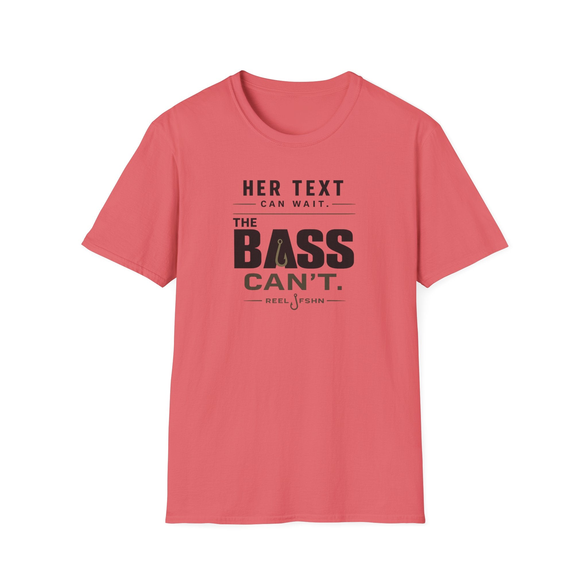 Her Text Can Wait The Bass Can't T-Shirt