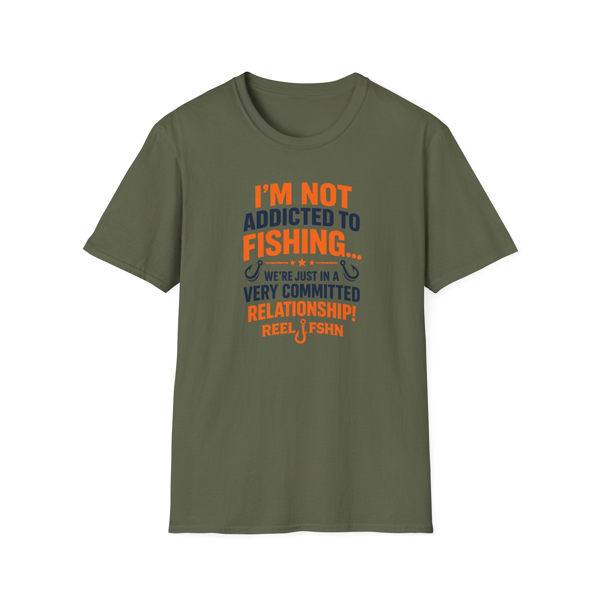 I'm Not Addicted To Fishing  T-Shirt