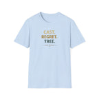 Cast. Regret. Tree.  T-Shirt