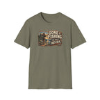 Gone Fishing. Be Back Never. T-Shirt