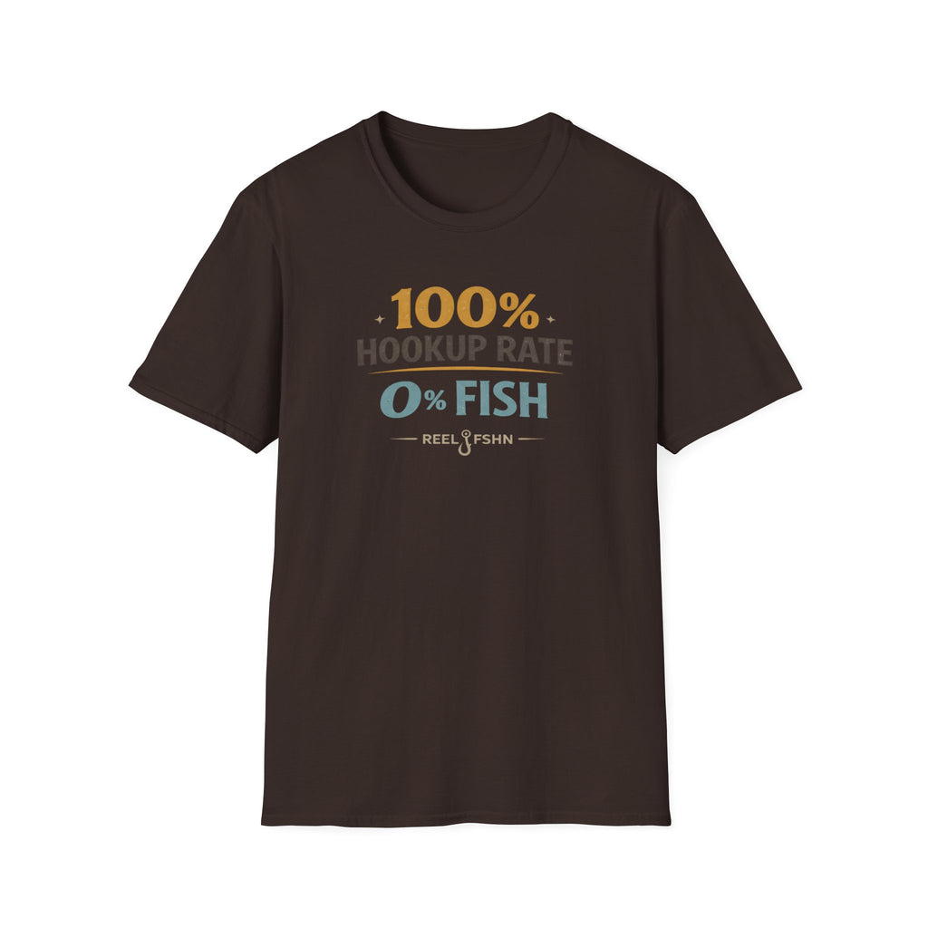 100% Hookup Rate 0% Fish T-Shirt