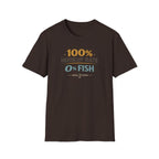 100% Hookup Rate 0% Fish T-Shirt