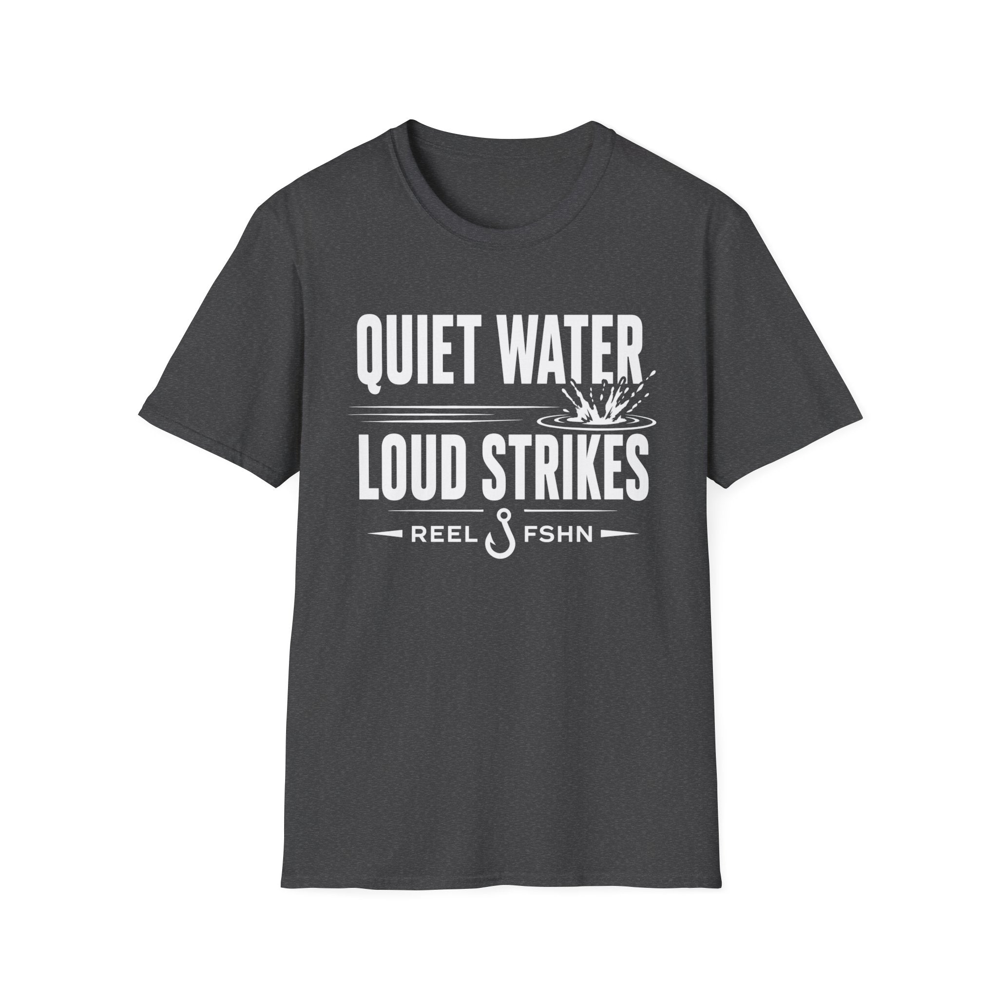 Quiet Water Loud Strikes  T-Shirt
