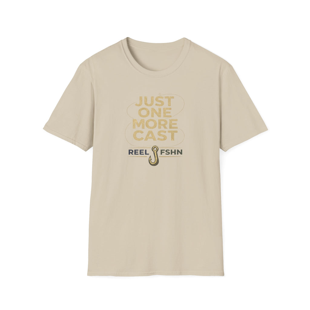 Just One More Cast  T-Shirt