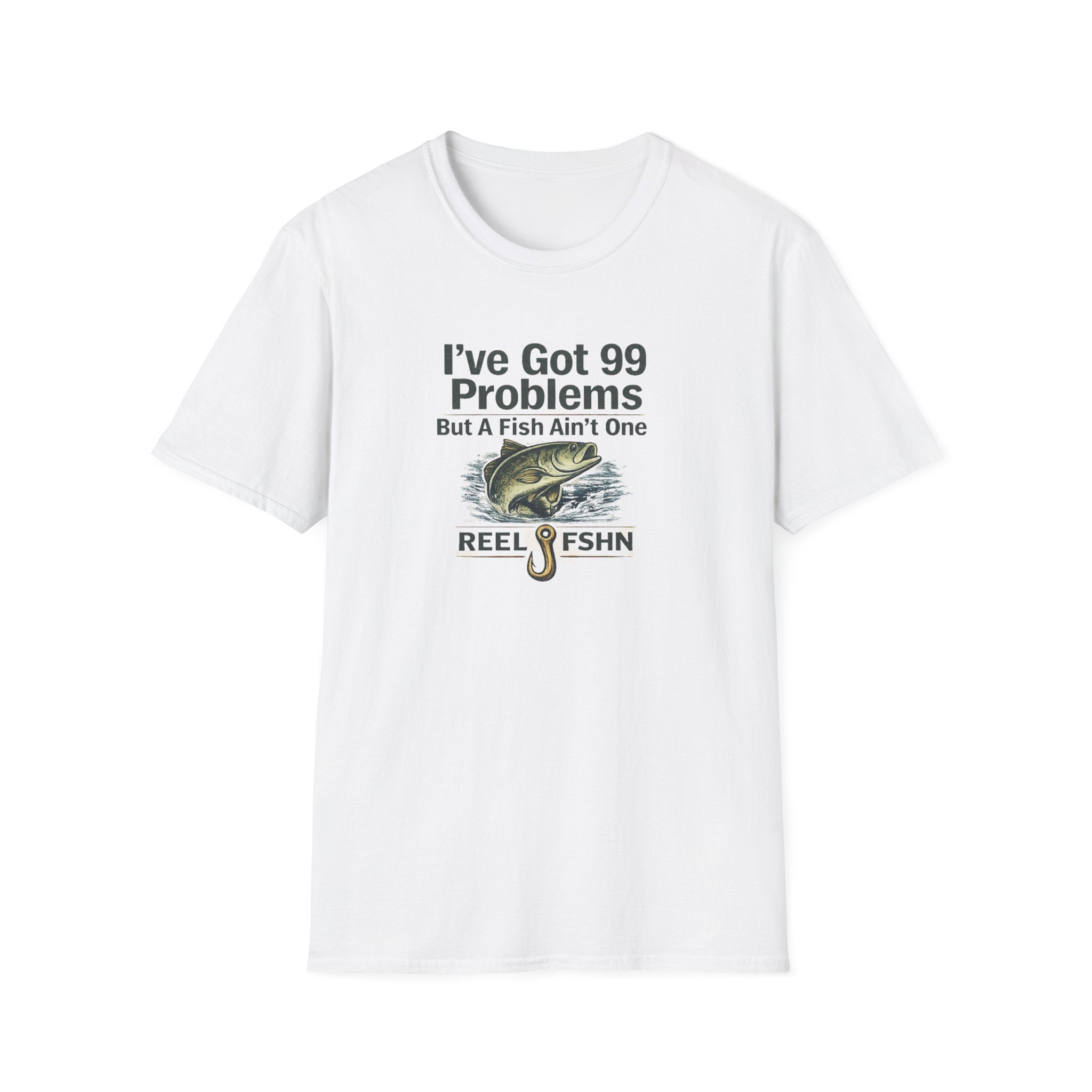 I've Got 99 Problems, But A Fish Ain't One  T-Shirt