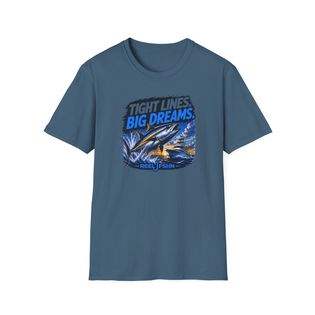 Tight Lines Big Dreams T-Shirt