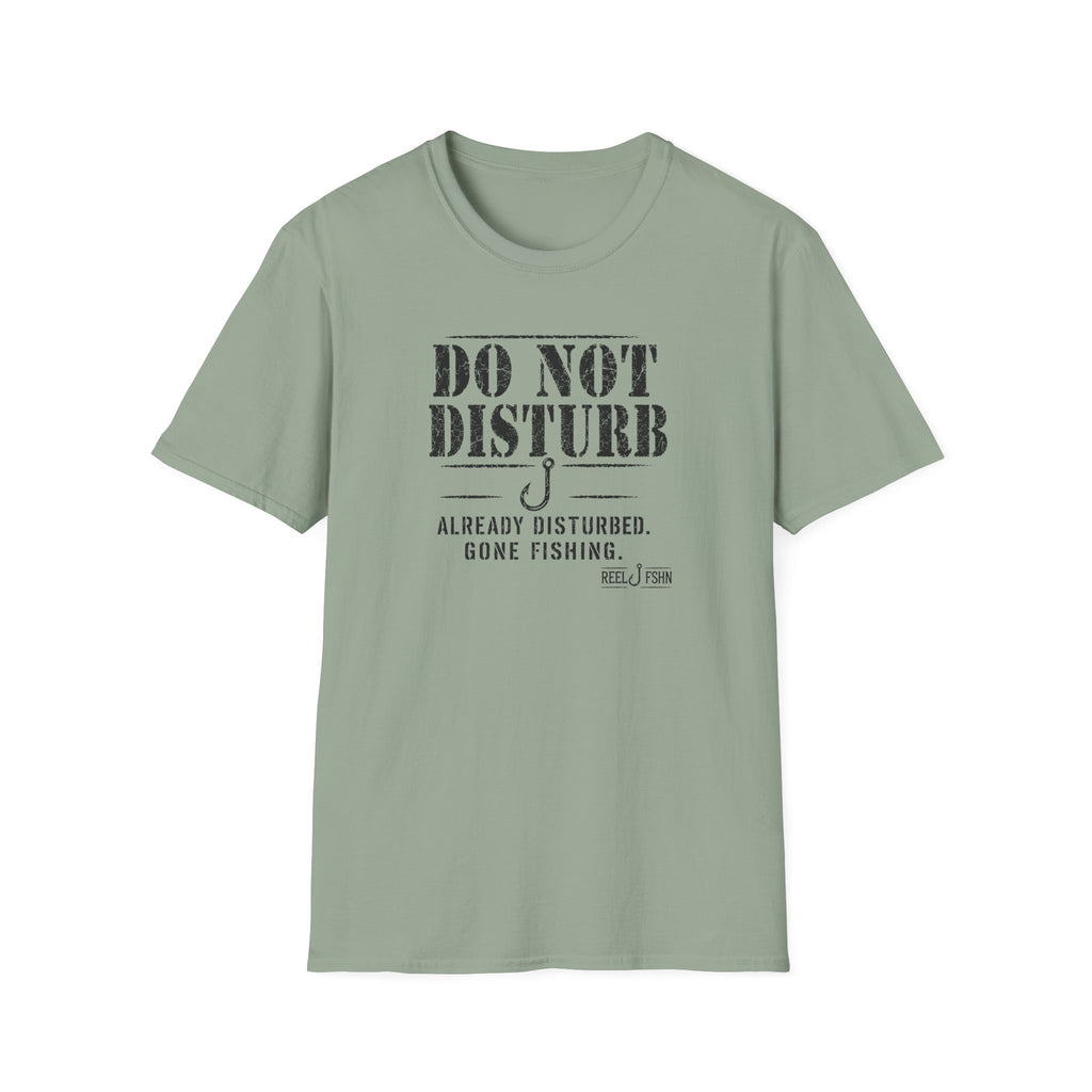 Do Not Disturb Already Disturbed Gone Fishing T-Shirt