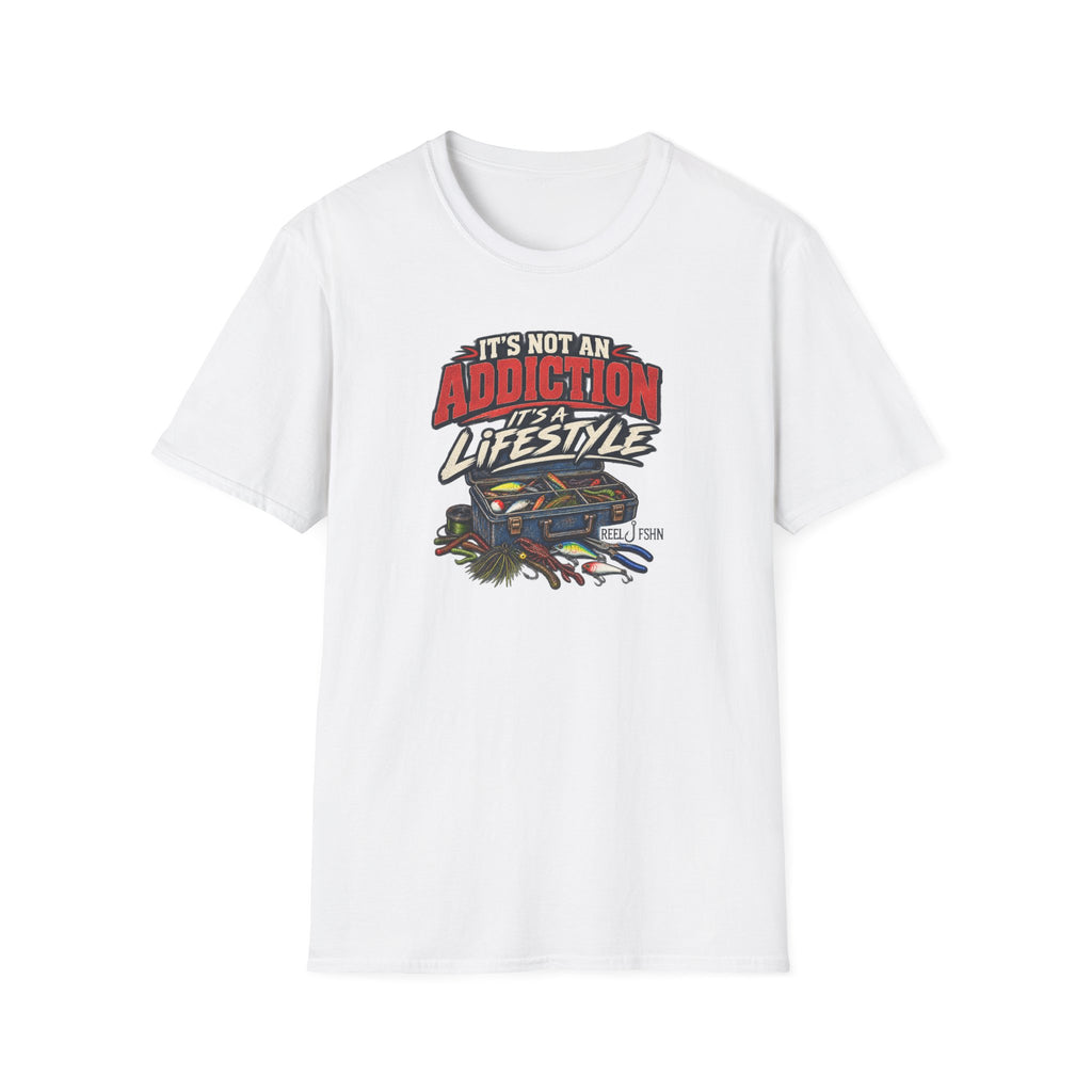 It's Not An Addiction, It's A Lifestyle T-Shirt