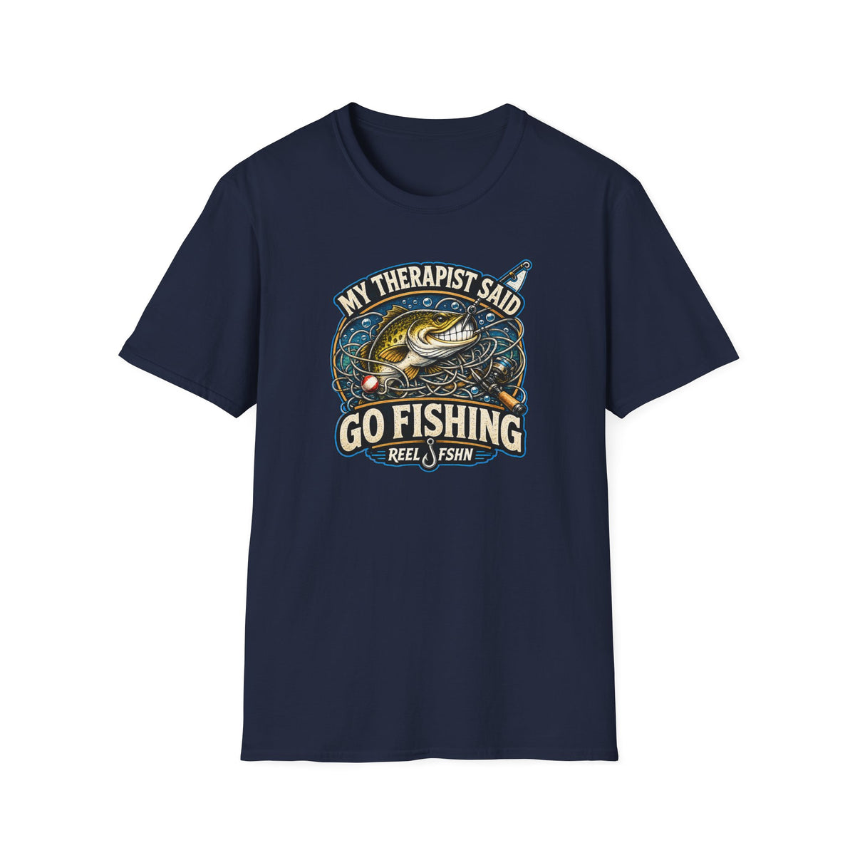 My Therapist Said, Go Fishing T-Shirt