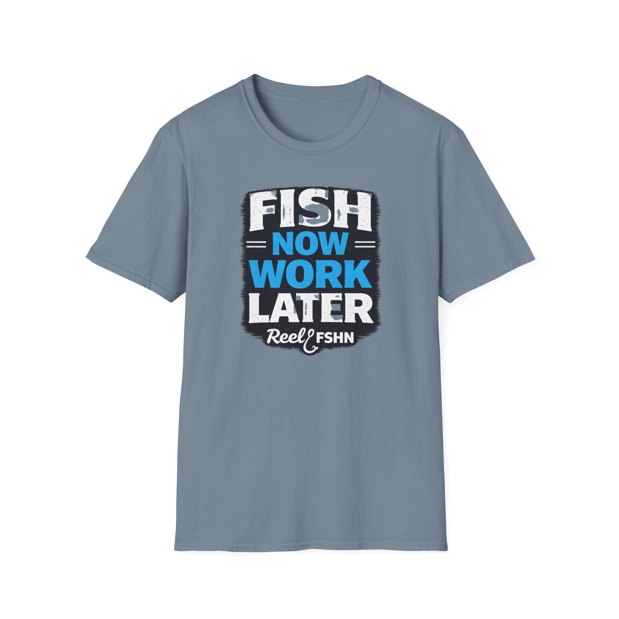 Fish Now Work Later T-Shirt