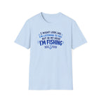 I Might Look Like I'm Listening To You  T-Shirt