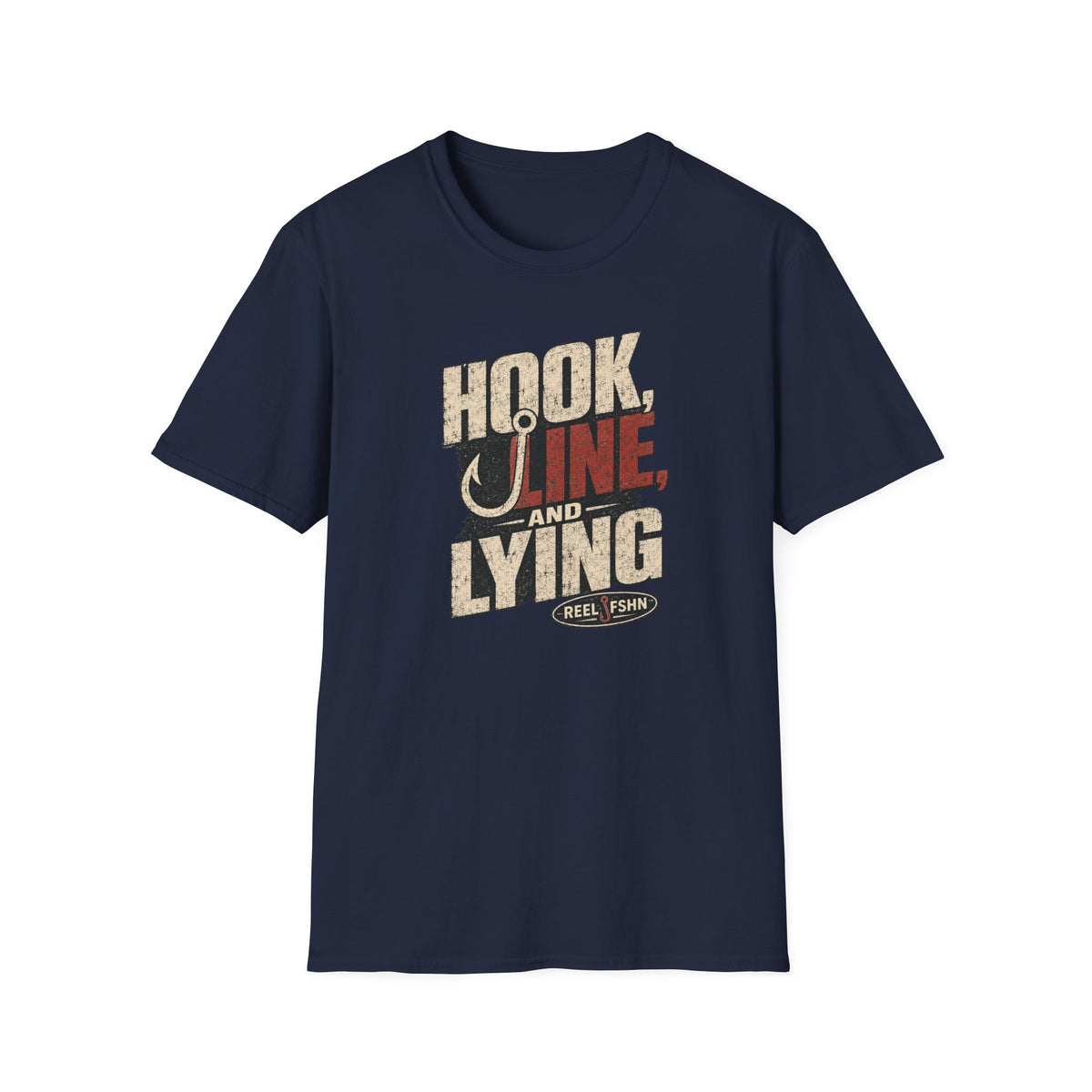Hook, Line, & Lying T-Shirt