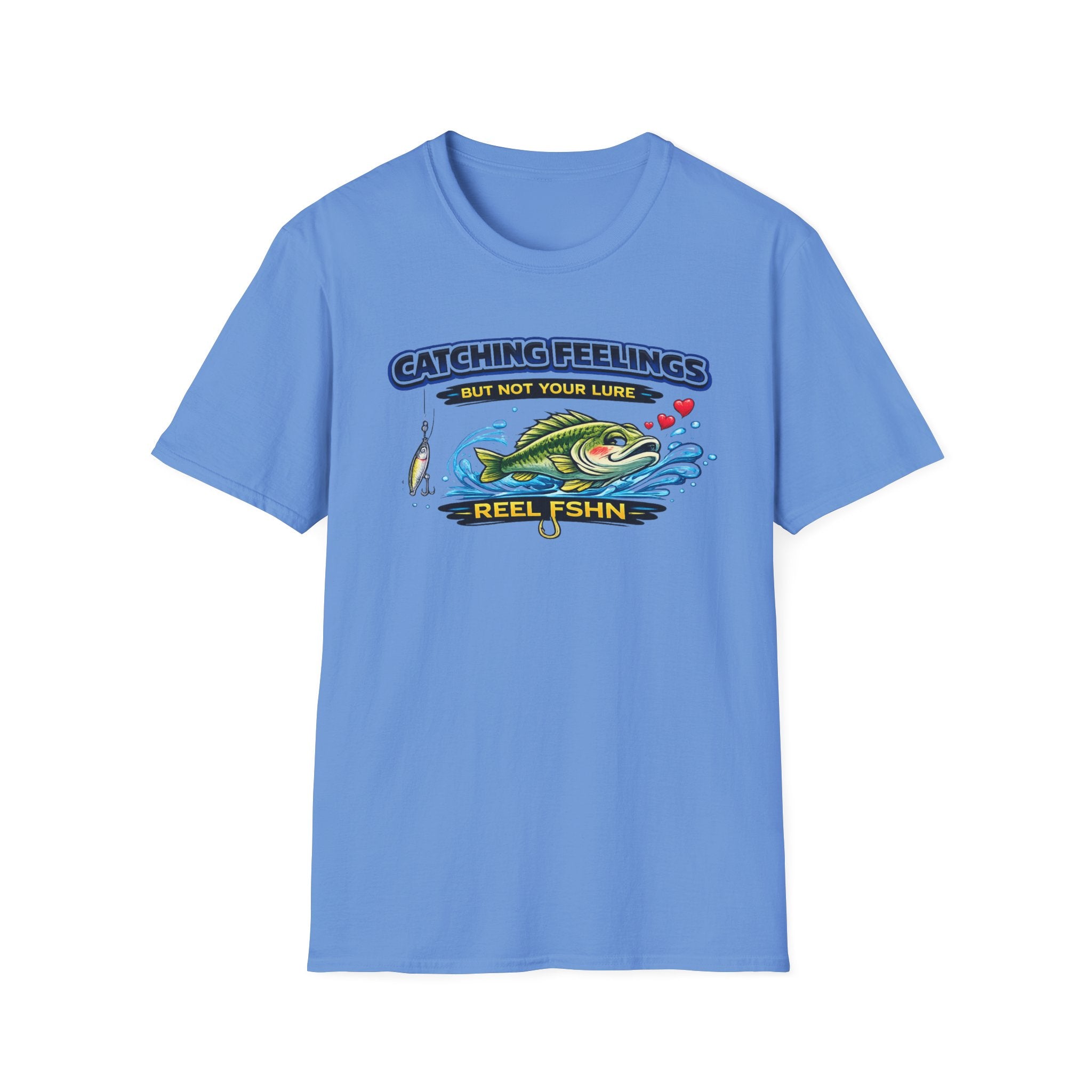 Catching Feelings But Not Your Lure T-Shirt
