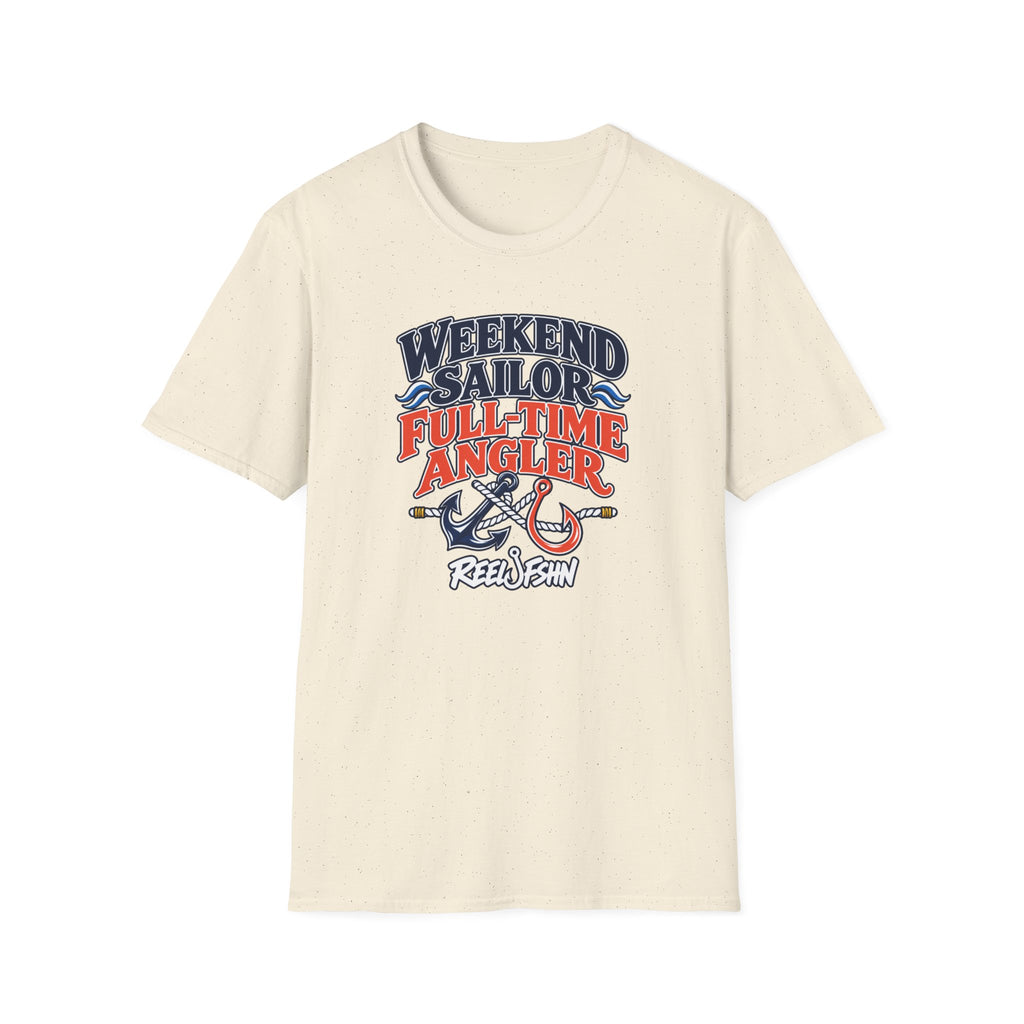 Weekend Sailor, Full Time Angler T-Shirt