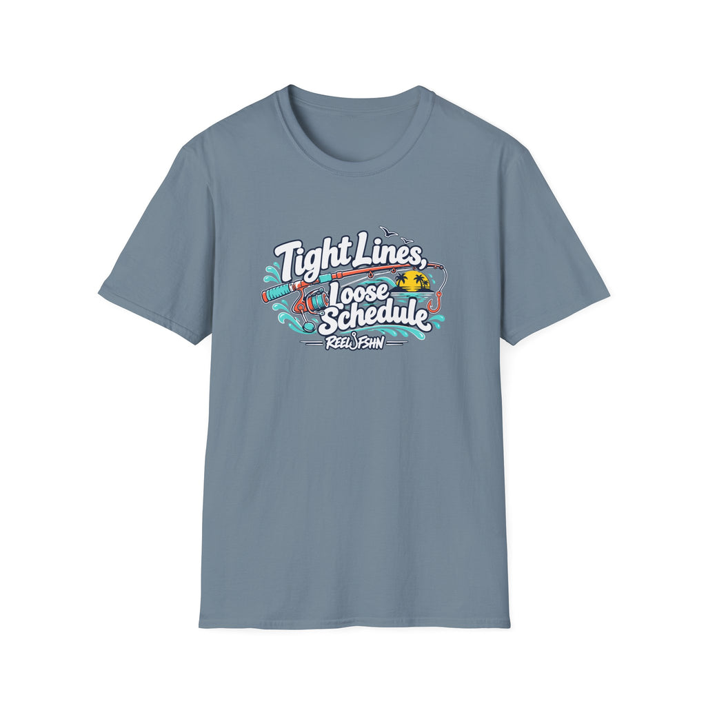 Tight Lines Loose Schedule T-Shirt