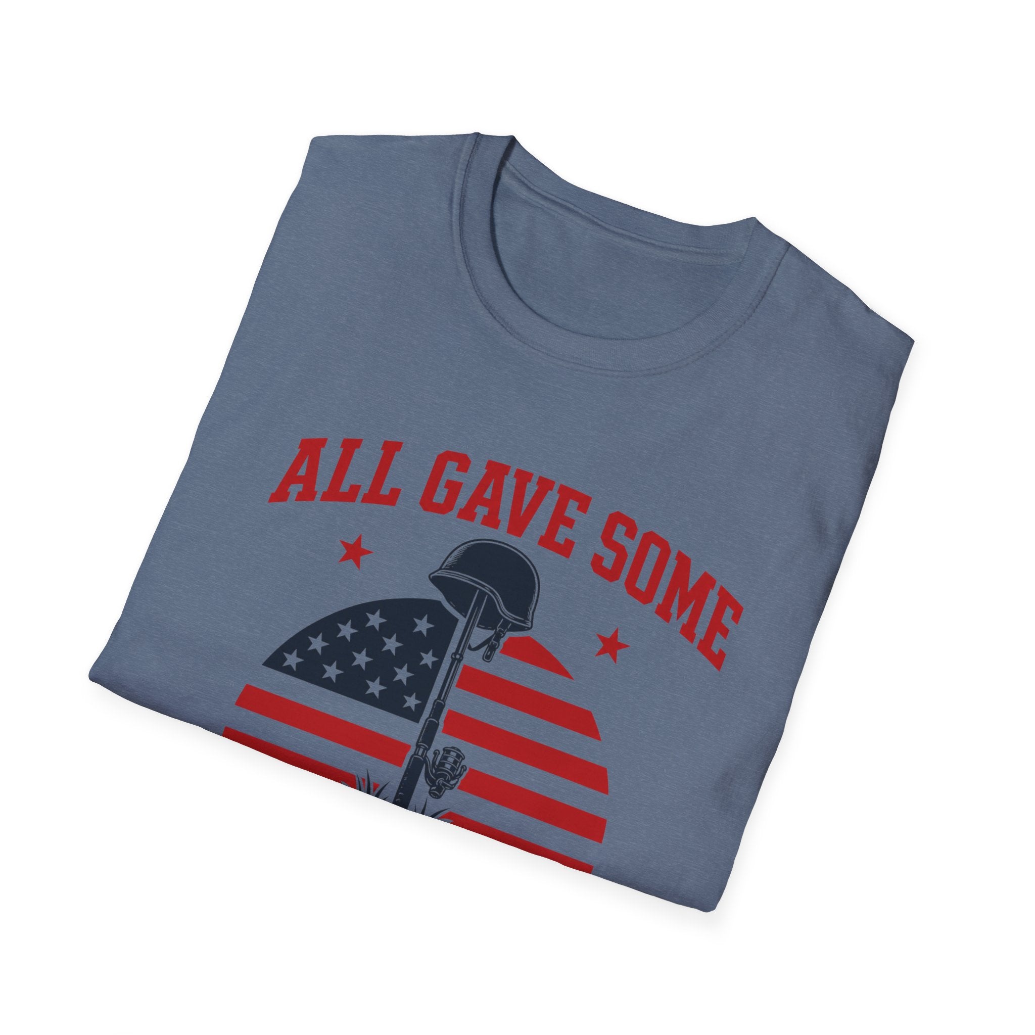 All Gave Some Some Gave All T-Shirt