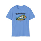 Too Slow Try A Faster Reel T-Shirt