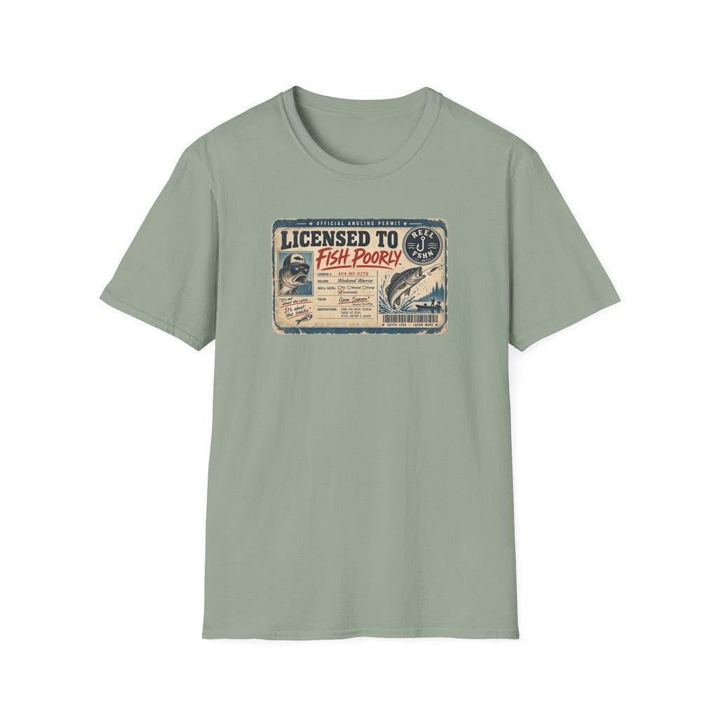 Licensed To Fish Poorly T-Shirt