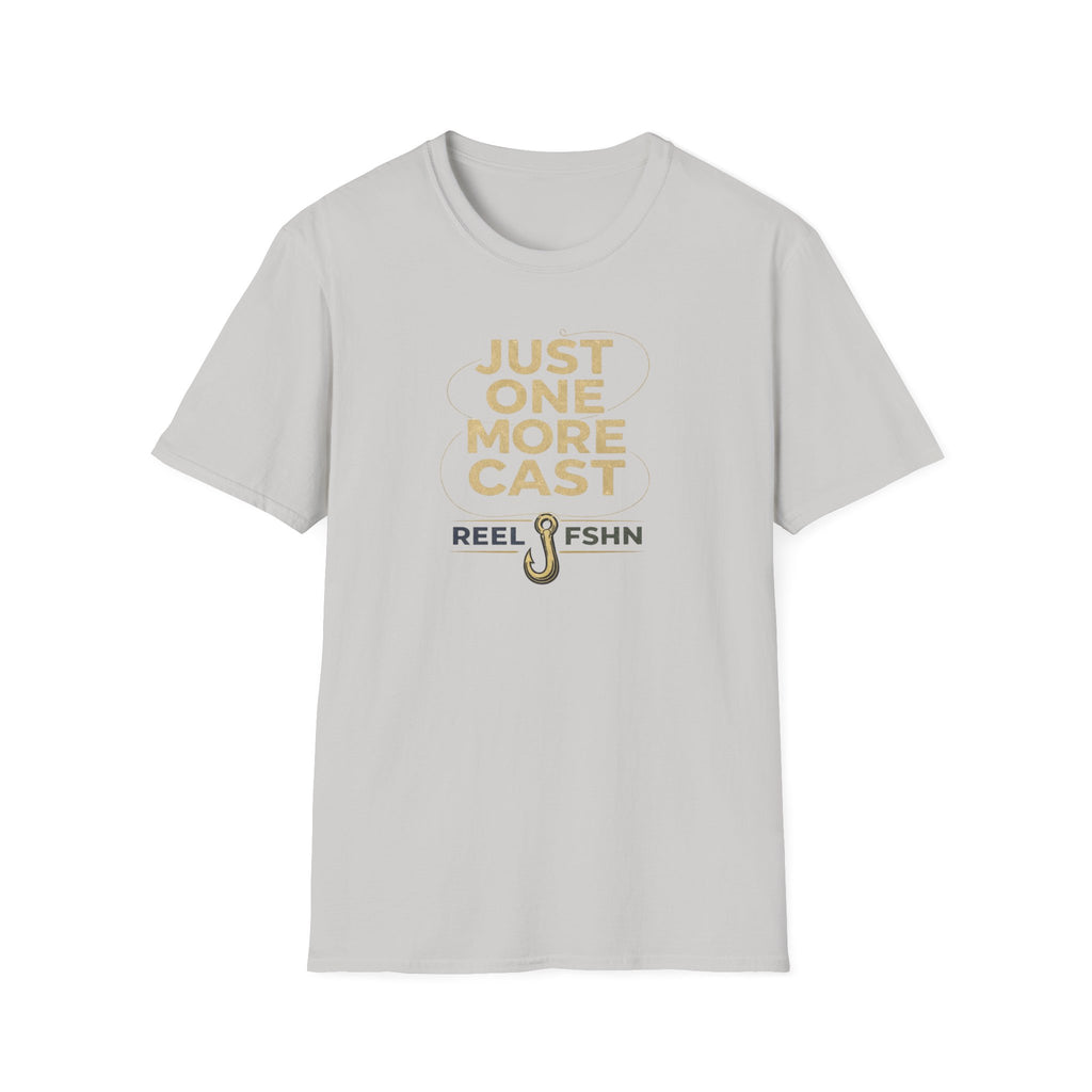 Just One More Cast  T-Shirt