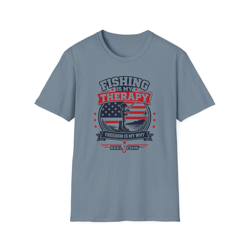 Fishing Is My Therapy Freedom Is My Why T-Shirt