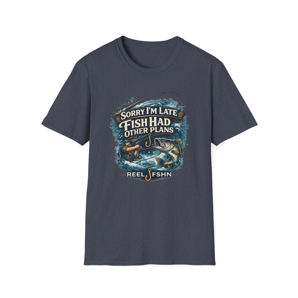 Sorry I'm Late, Fish Had Other Plans T-Shirt