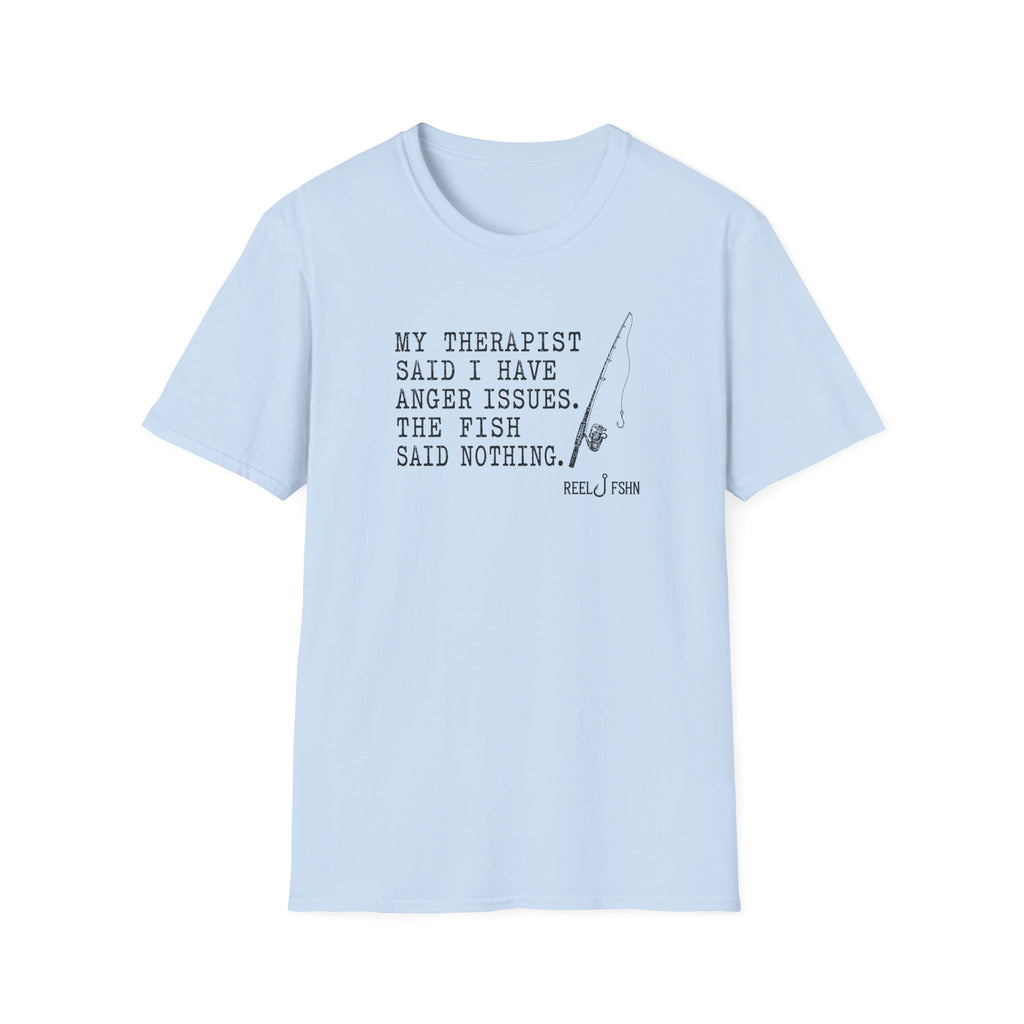 My Therapist Said T-Shirt