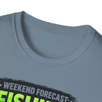 Weekend Forecast: Fishing with No Chance Of Housework T-Shirt