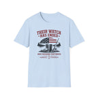 Their Watch Has Ended Our Freedom Continues T-Shirt