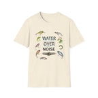 Water Over Noise T-Shirt